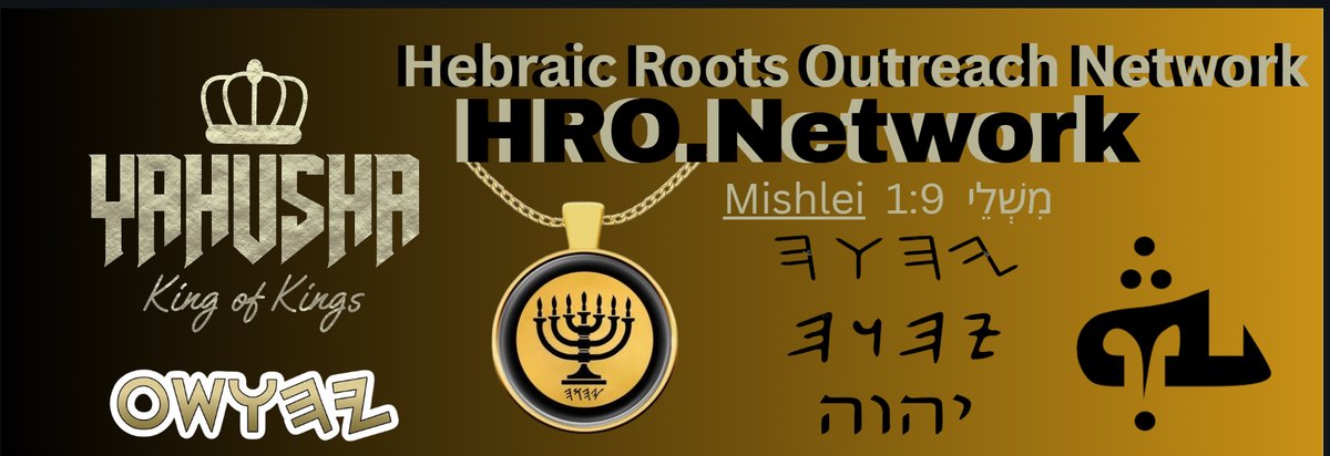 Hebraic Roots Outreach Network HRO.Network banner: YAHUSHA King of Kings, menorah pendant, Mishlei 1:9
